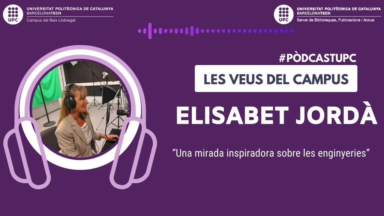 Les Veus del Campus -Episodi 7 : Una mirada inspiradora sobre les enginyeries.