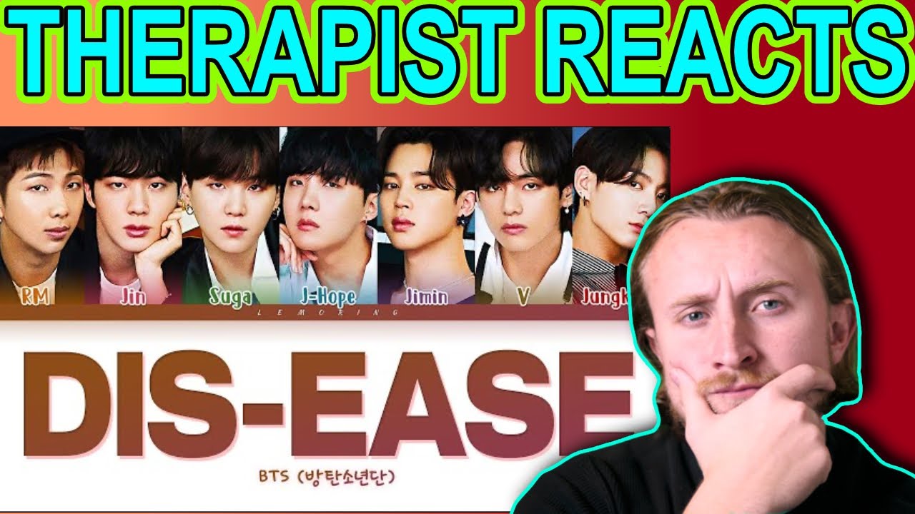 РЕАКЦИЯ ТЕРАПЕВТА НА BTS - Dis-Ease