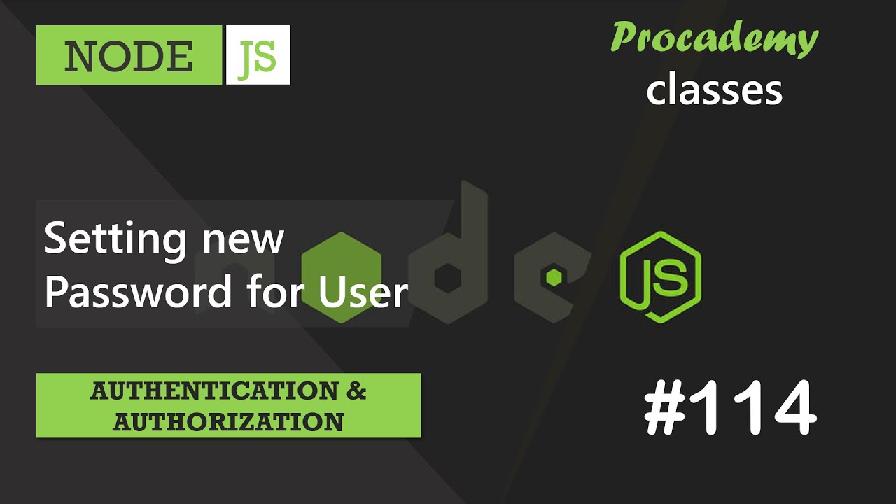 #114 Setting new Password for User | Authentication & Authorization | A Complete NODE JS Course