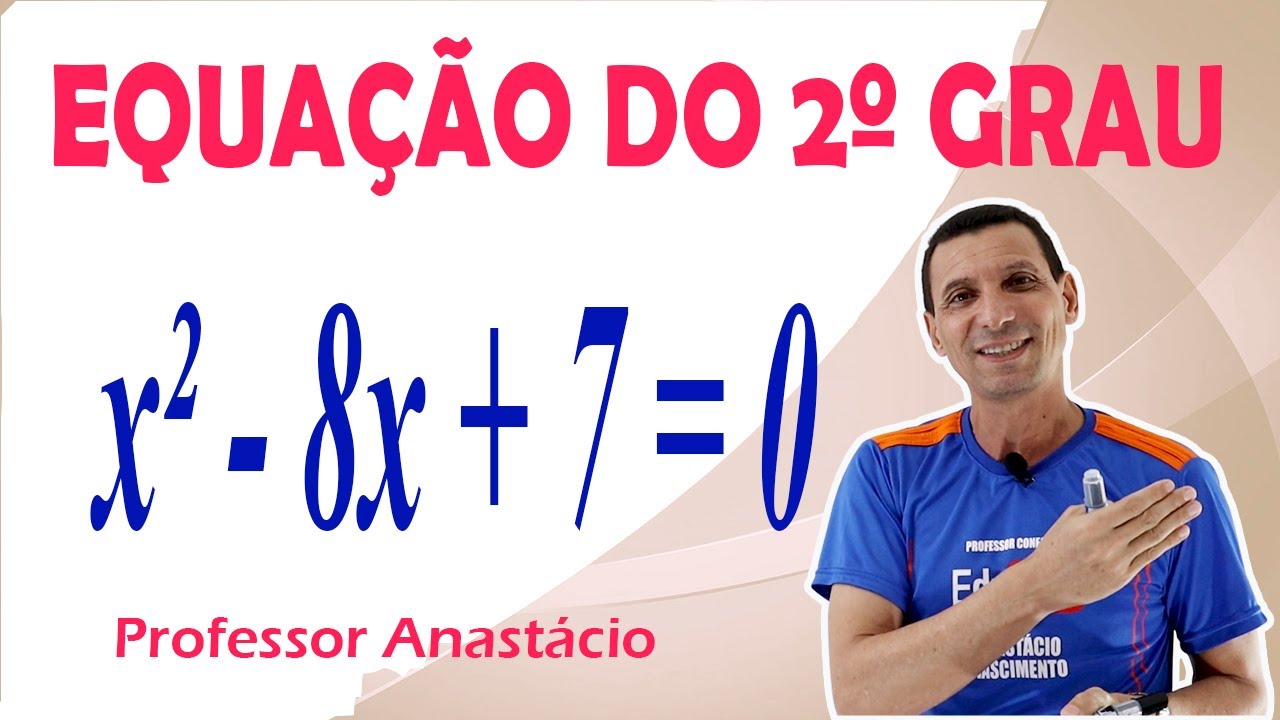 QUAIS são as raízes da EQUAÇÃO x² - 8x + 7 = 0 do 2º GRAU COMPLETA? Matemática básica #mathematics
