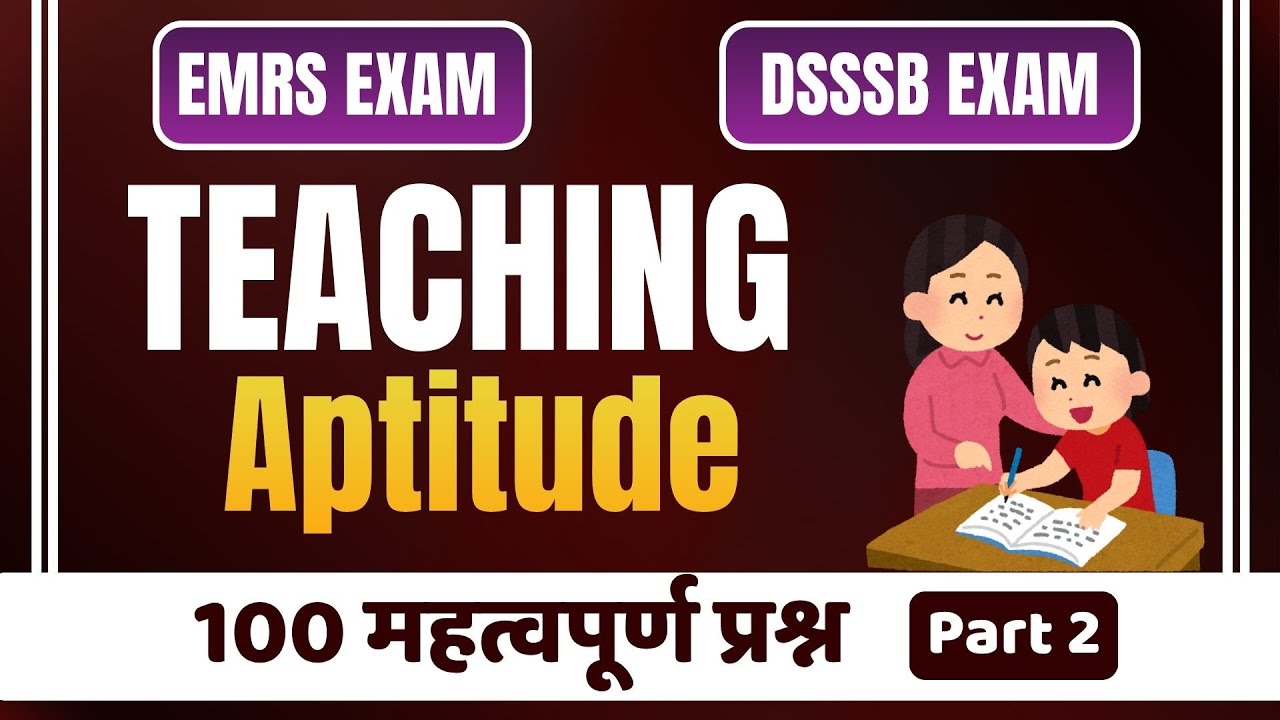 Teaching Aptitude for EMRS 2025 & DSSSB | 100 Important Teaching Aptitude MCQ Part 2 | Padhai Camp