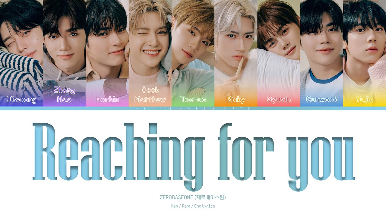 ZEROBASEONE 'Reaching for you' Lyrics (제로베이스원 내일의 너에게 닿기를 가사) (엄마친구아들 OST) (Color Coded Han_Rom_Eng)