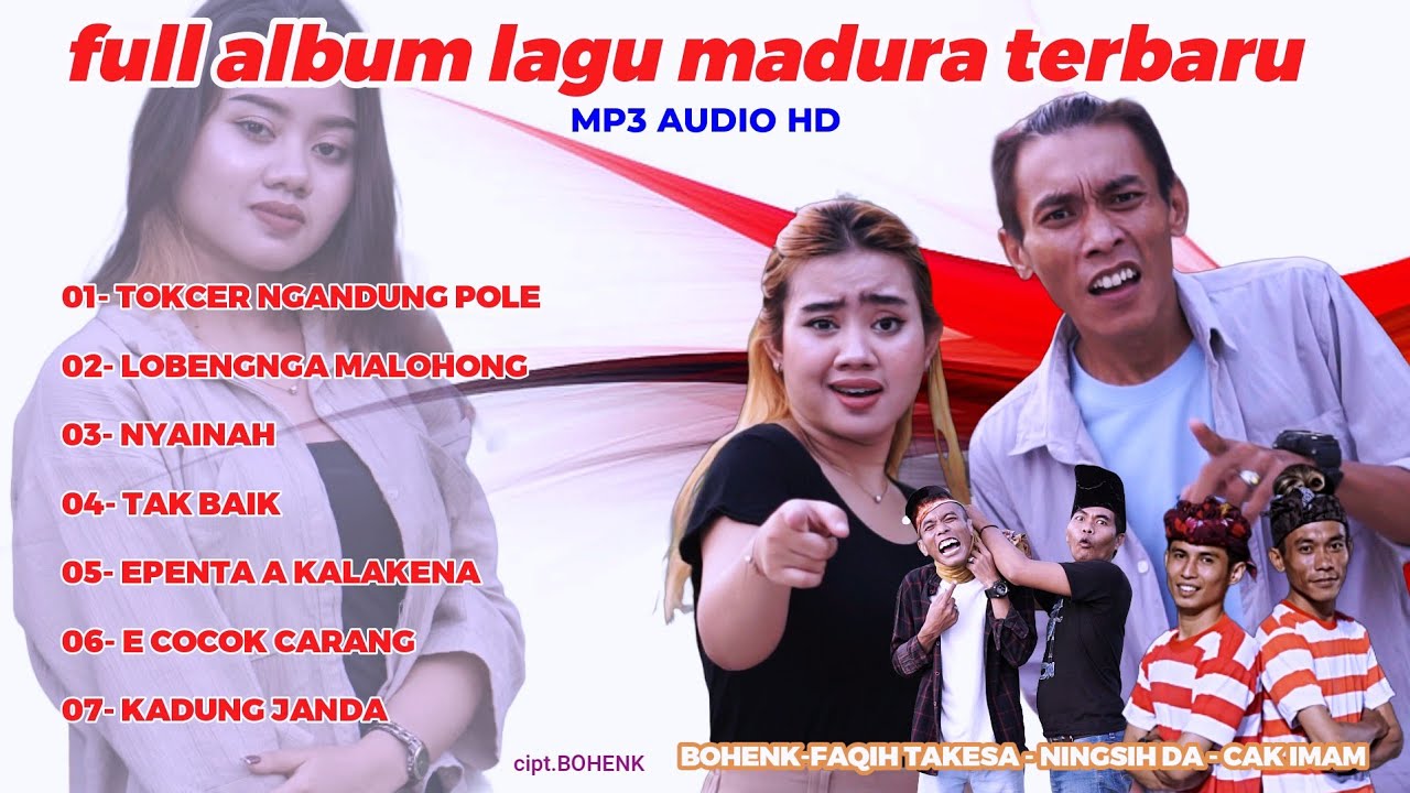 FULL ALBUM LAGU MADURA TERBARU // MP3 // AUDIO HD // BOHENK _ FAQIH TAKESA _ CAK IMAM
