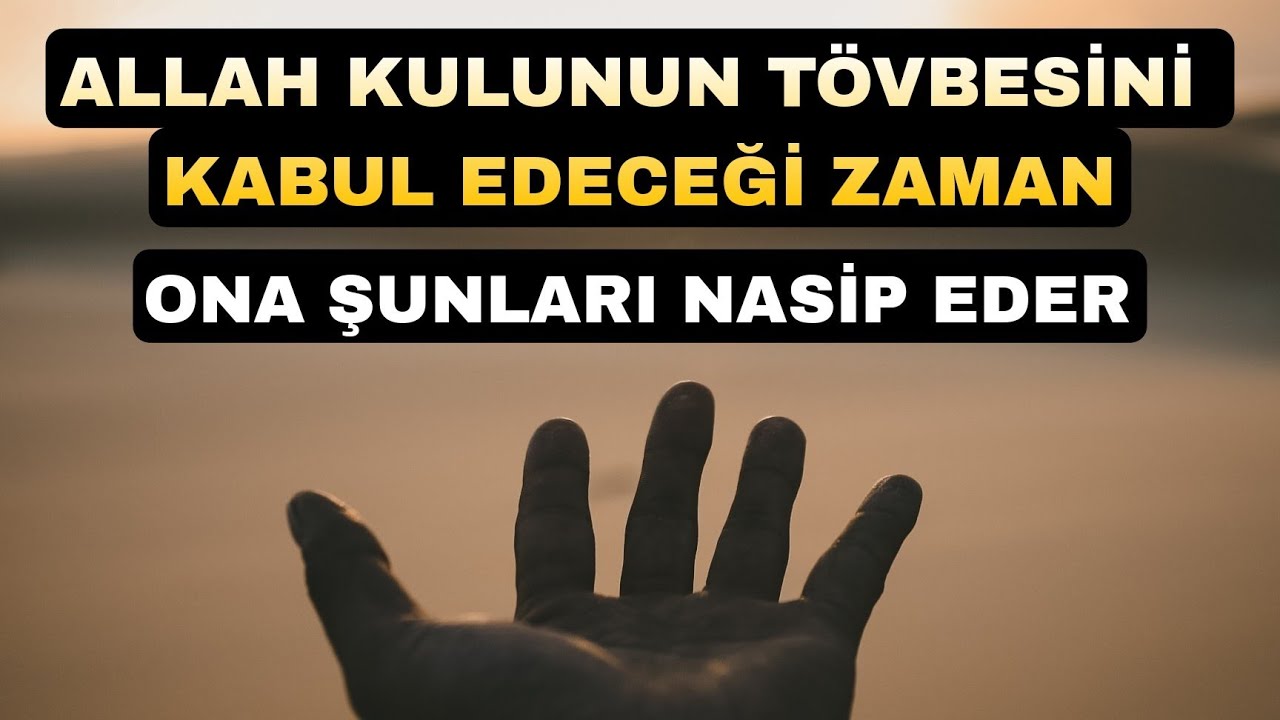 ALLAH KULUNUN TÖVBESİNİ  KABUL EDECEĞİ ZAMAN ONA ŞUNLARI NASİP EDER - Volkan aksoy nasihatler