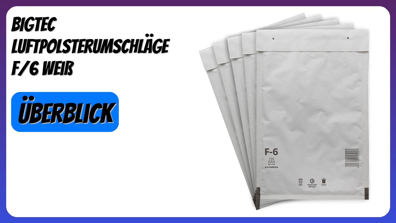 BEWERTUNG (2025): BIGtec Luftpolsterumschläge F/6 weiß. Infos