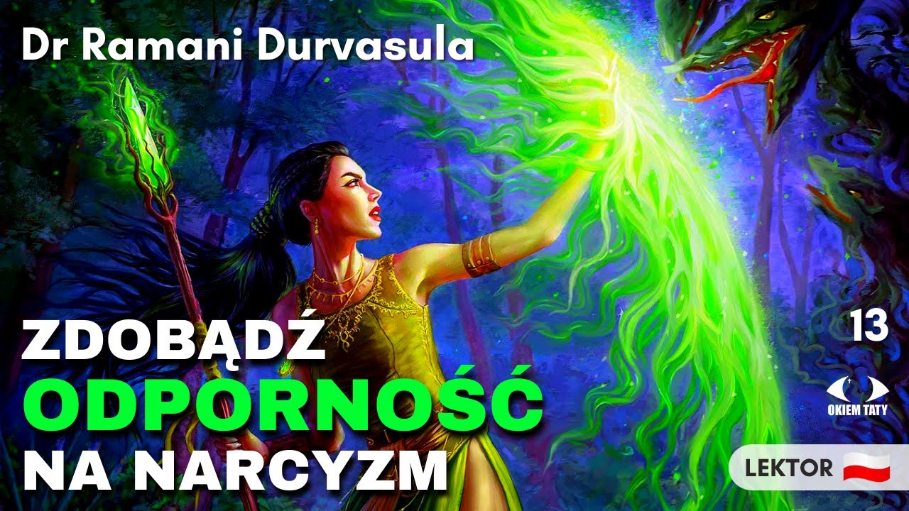 Twoja Droga Odejścia Od Narcyza - Dr Ramani Odporność na narcyza