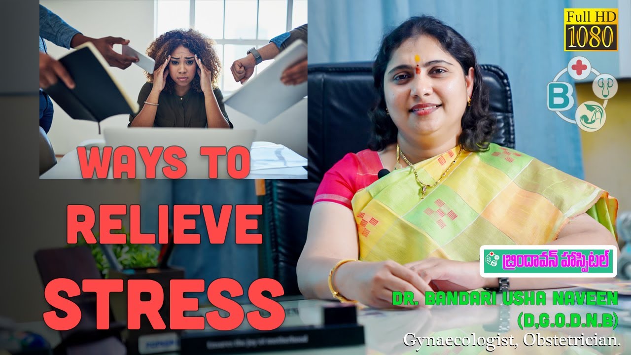 WAYS TO RELIEVE STRESS || BRINDAVAN HOSPITAL ||