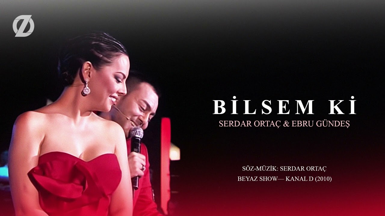 Serdar Ortaç & Ebru Gündeş - Bilsem ki (Canlı, 2010)