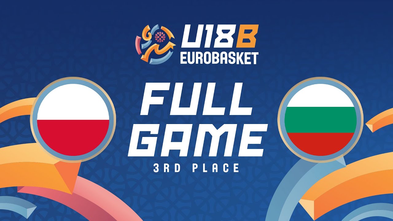 3RD PLACE GAME | Poland v Bulgaria | Full Basketball Game | FIBA U18 EuroBasket 2024 Division B