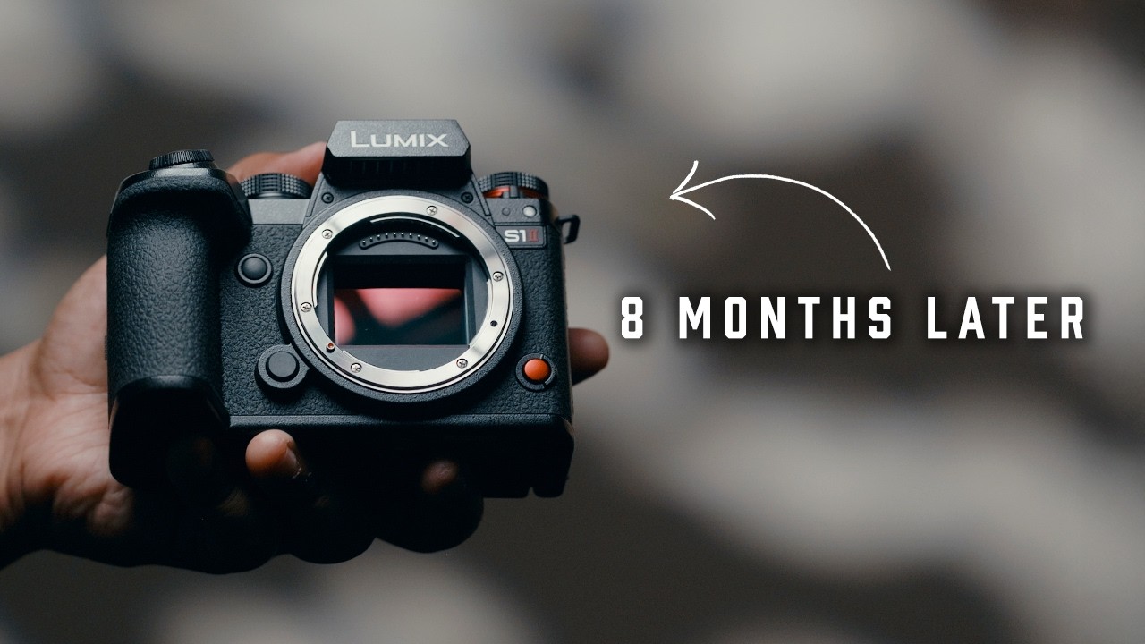 Is The LUMIX S1II ACTUALLY Worth It.... 8 Month Review