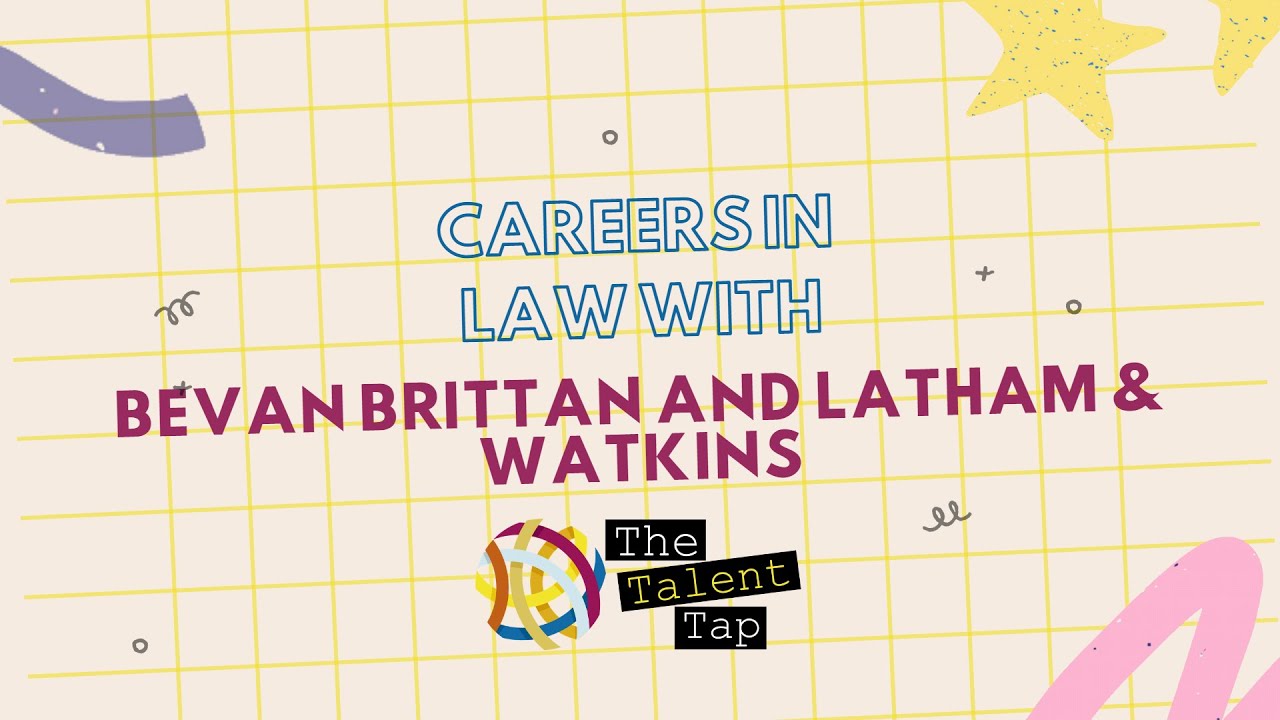 Careers in Law with Bevan Brittan and Latham & Watkins