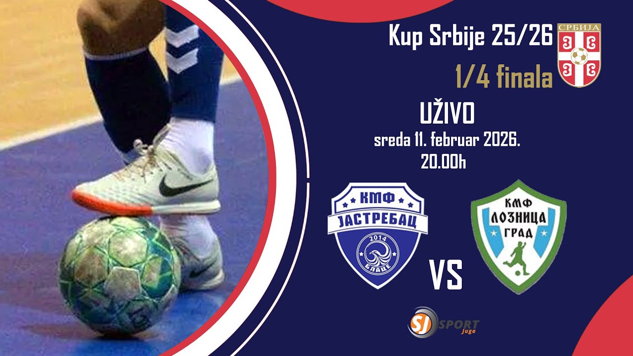 Futsa Kup Srbije 25/26, 1/4 finala, KMF Jastrebac - KMF Loznica Grad