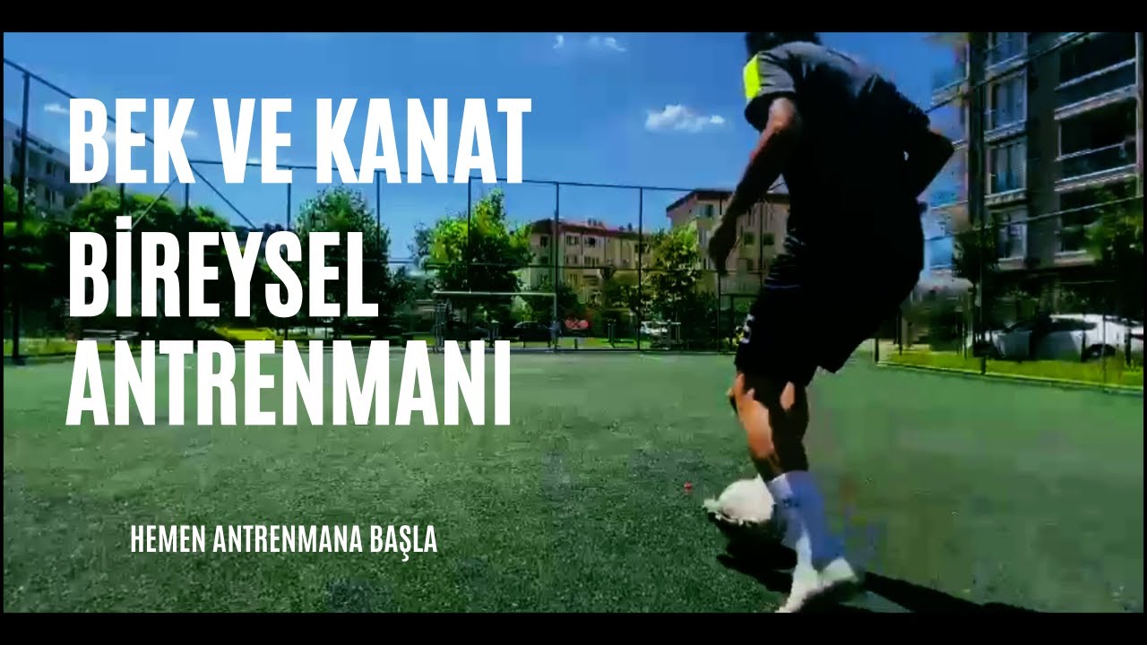 Bek ve Kanat Bireysel Antrenman!