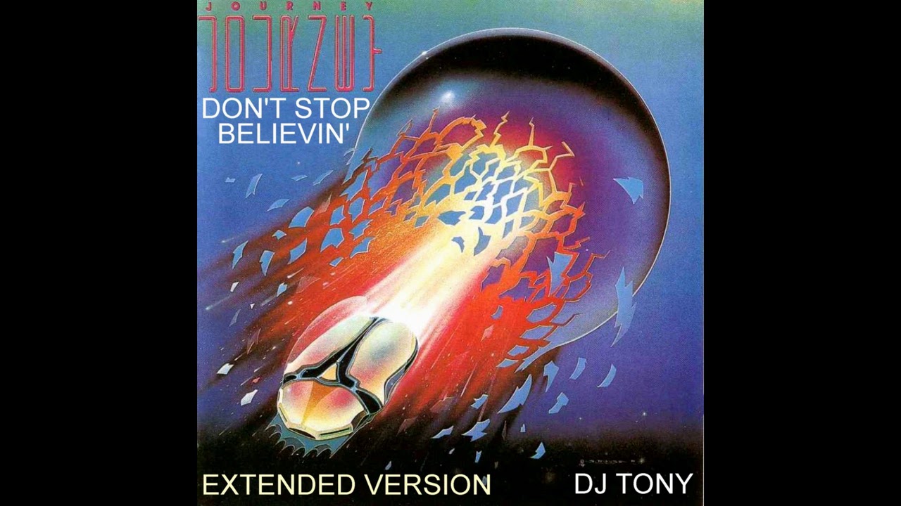 Journey - Don't Stop Believin' (Extended Version - DJ Tony)