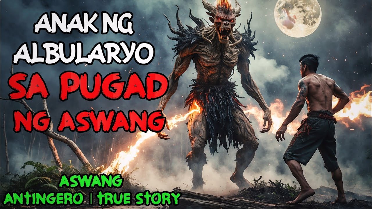 ANAK NG ALBULARYO SA PUGAD NG ASWANG l Kwentong Aswang l True Horror Story