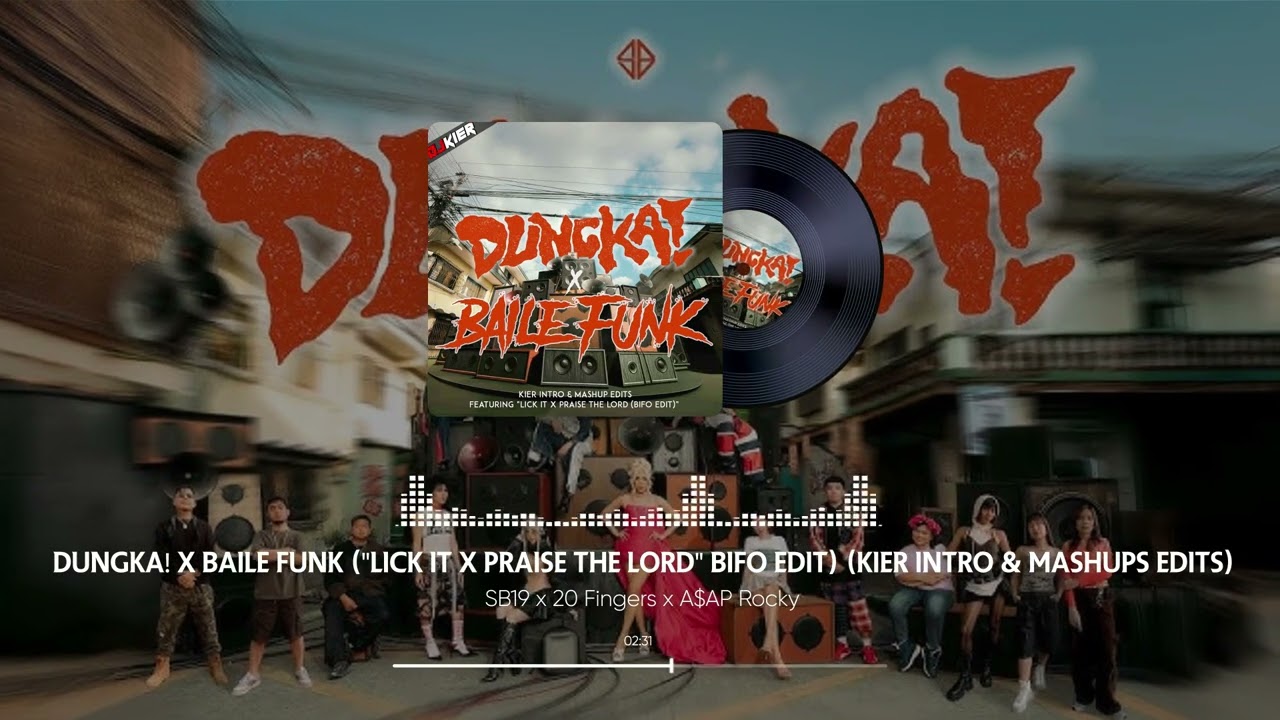 DUNGKA! X BAILE FUNK • Kier Intro & Mashup Edits