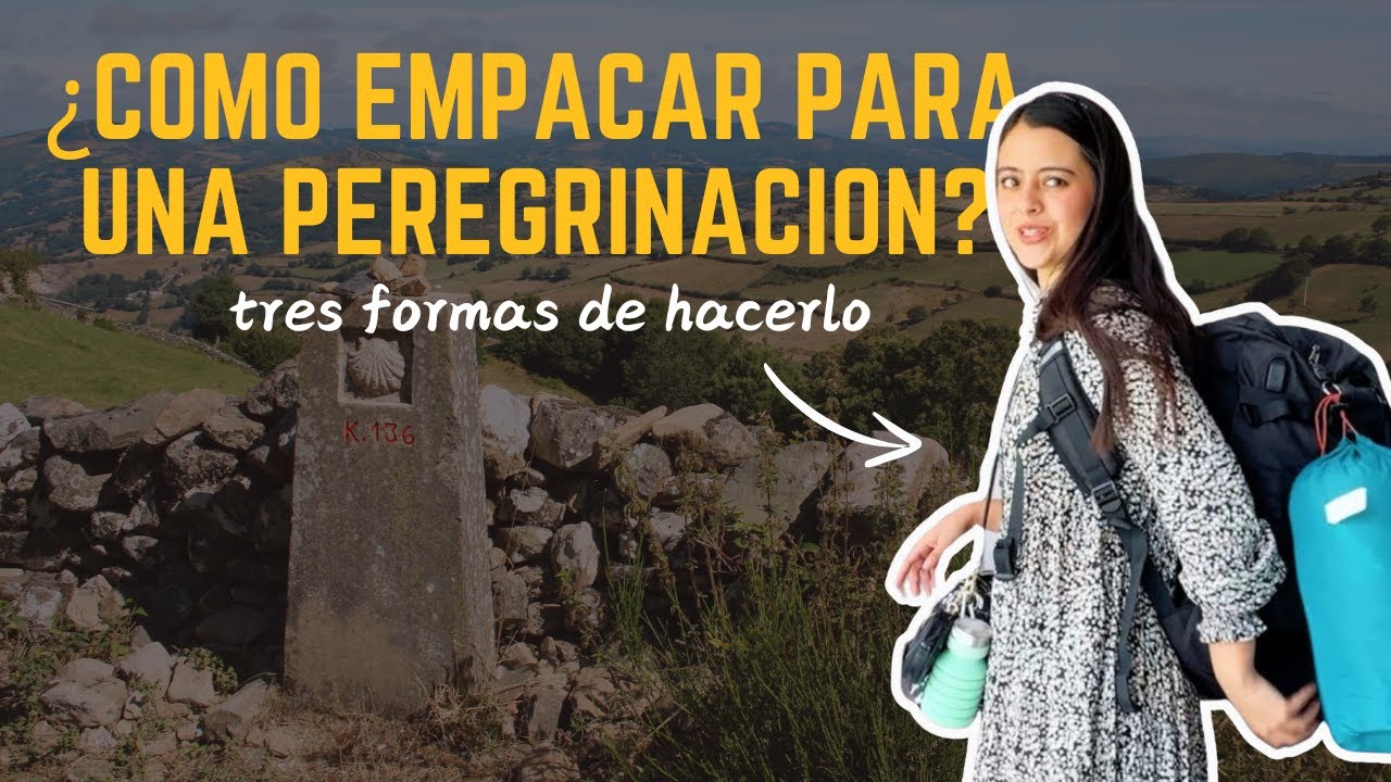 ¿Qué llevar a una peregrinación? ¡TODOS MIS SECRETOS!