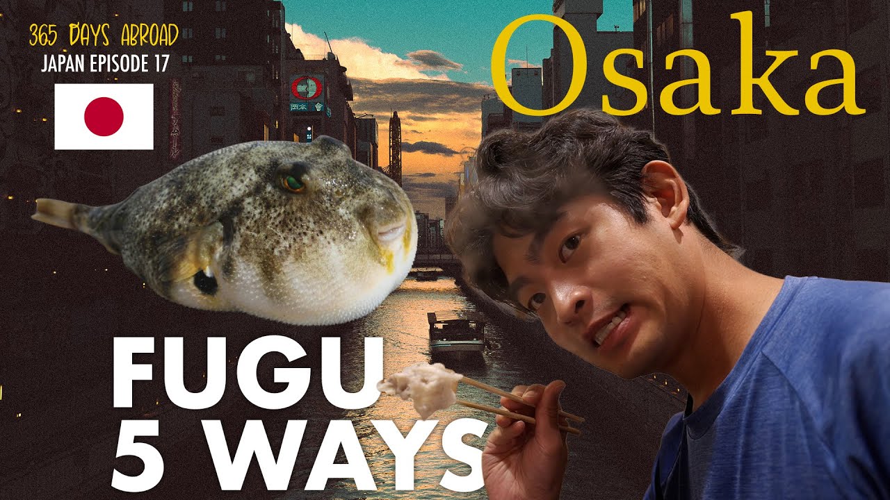 Trying Fugu (Puffer Fish) and More in Osaka