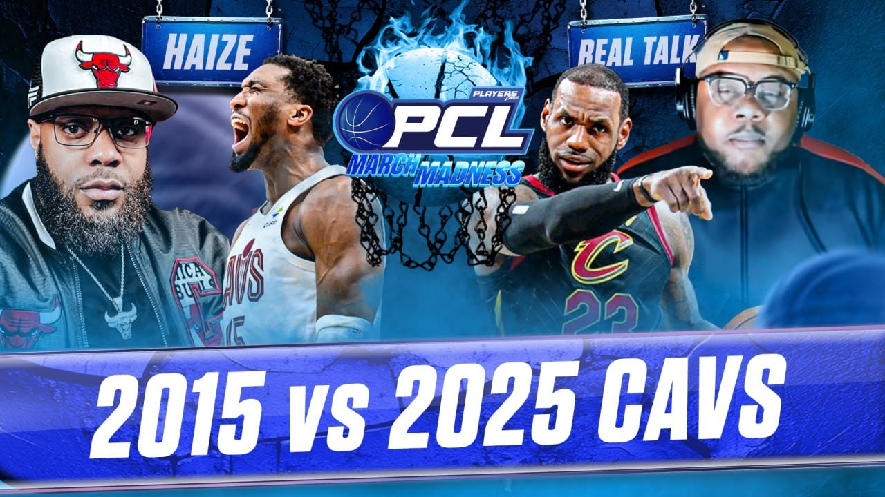 Which Cleveland Cavaliers Team Was BETTER: 2015 or 2025? | Haize vs Real Talk | PCL Highlights