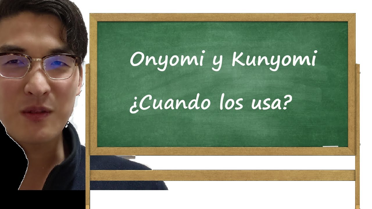 Clase de Kanji 02: Onyomi y Kunyomi  ¿Cuando los usa?