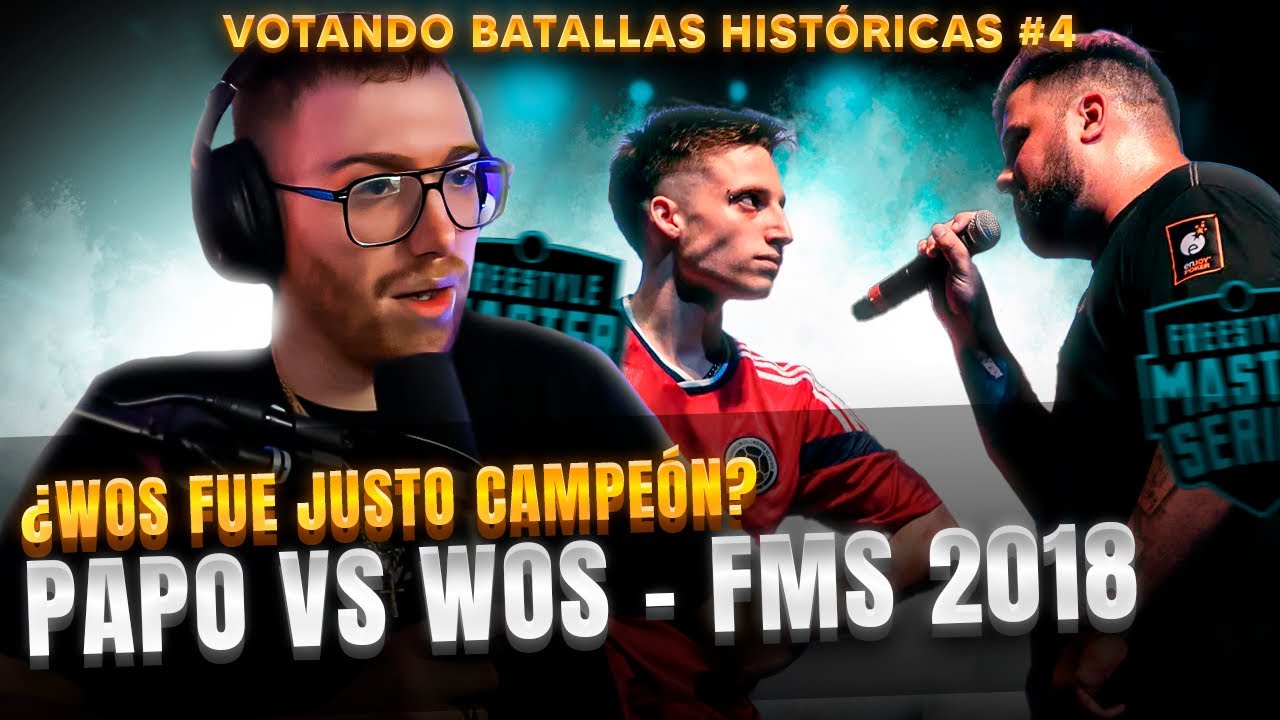 ¿WOS FUE JUSTO CAMPEÓN?| PAPO VS WOS FMS ARGENTINA | VOTANDO BATALLAS HISTÓRICAS #4