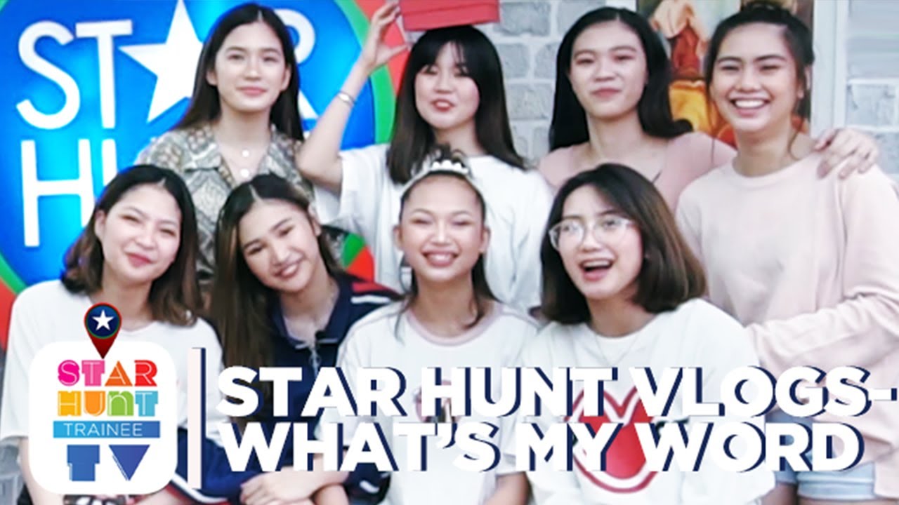 Star Hunt Vlog - What's My Word | Star Hunt Trainee TV
