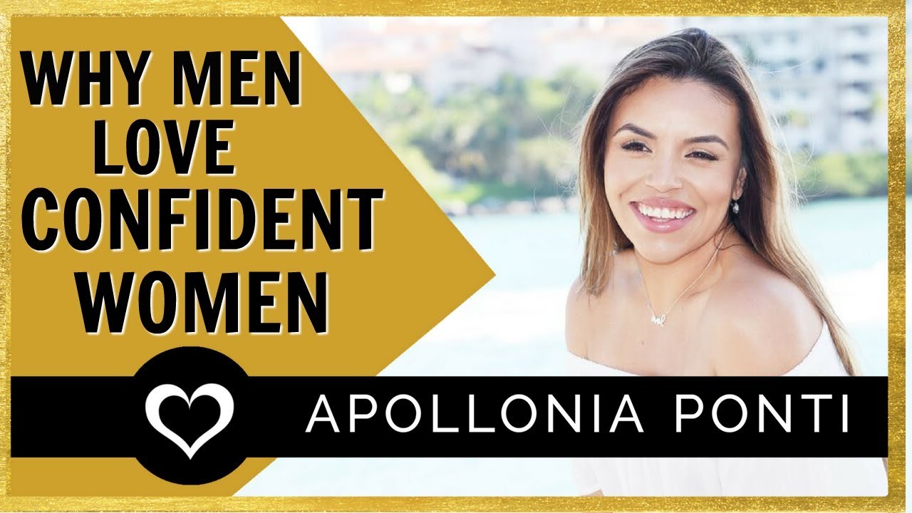 Why Men Love Confident Women!