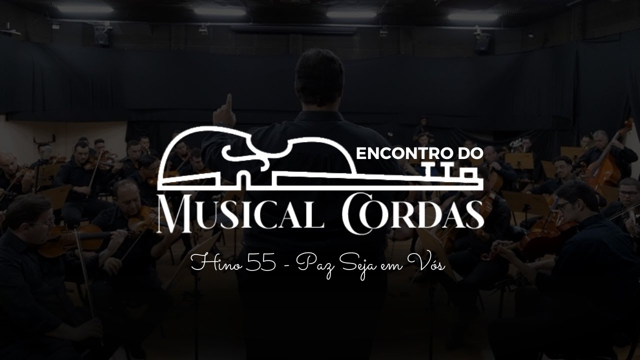 Encontro Musical Cordas - Hino 55