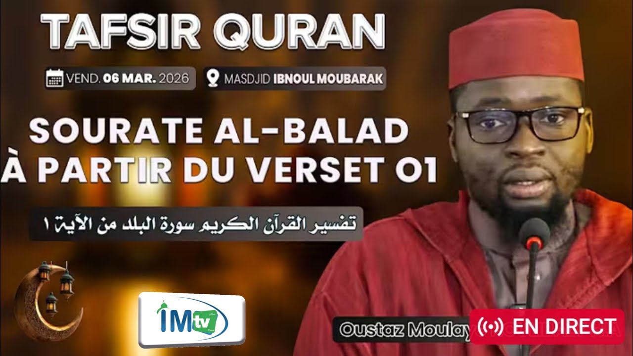 DIRECT TAFSIR AL XURAAN sourate Al Balad à partir du verset 01 Oustaz Moulaye Koulibaly HA 