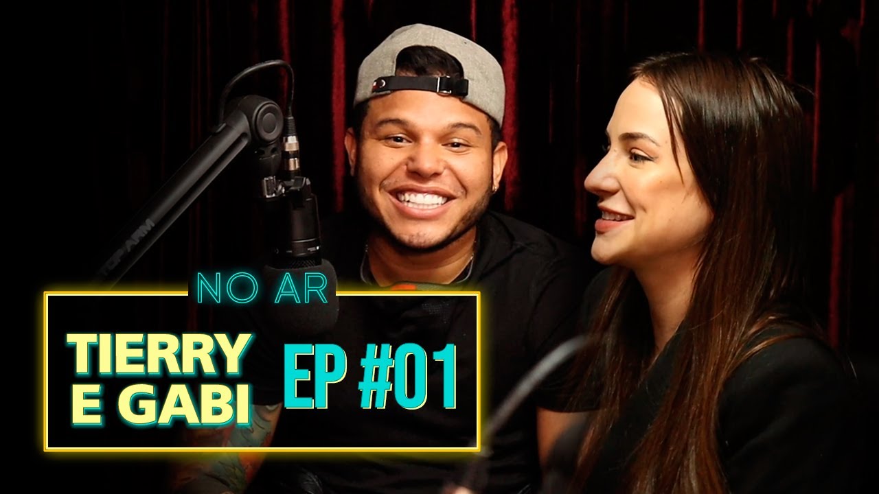 TIERRY, GABI MARTINS, ALEX VAZ E LOLA MELNYCK- AFTER Canal Podcast - EP #01
