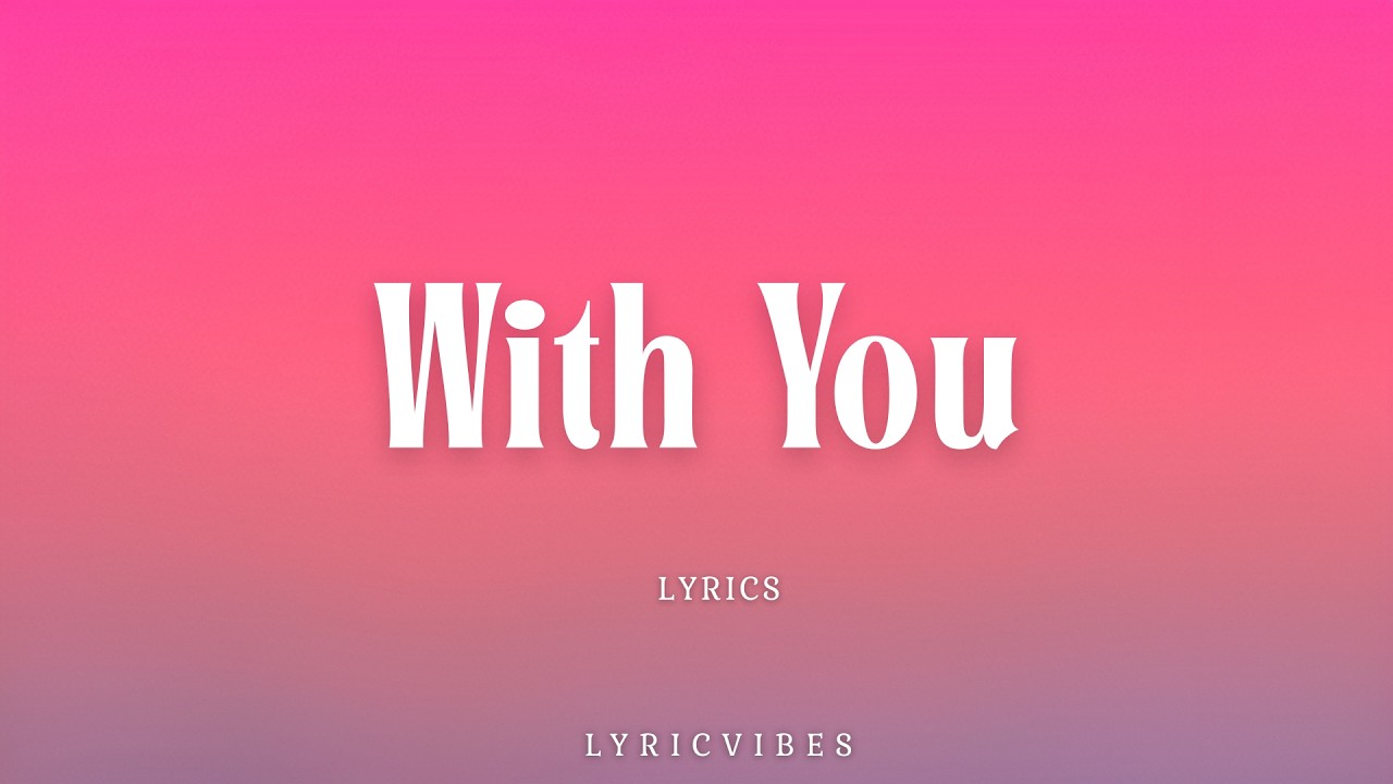 With You - Romantic Love Song with Lyrics | Lyricvibes