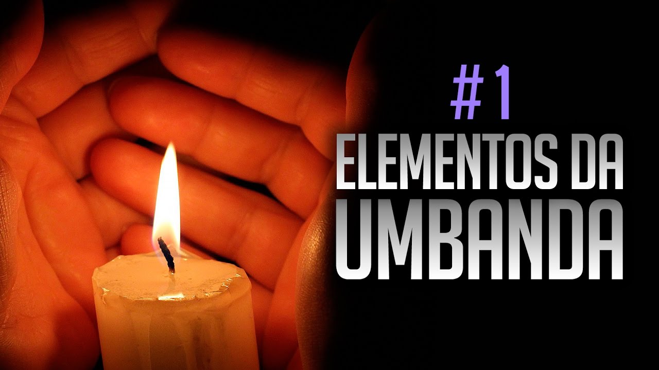 Umbanda Eu Sinto | ELEMENTOS DA UMBANDA (Nº 1) #Umbanda #UmbandaSagrada #UmbandaEuSinto