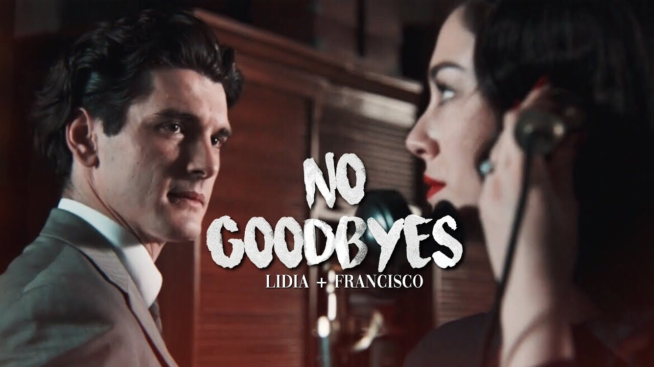 lidia + francisco l no goodbyes (+s3)