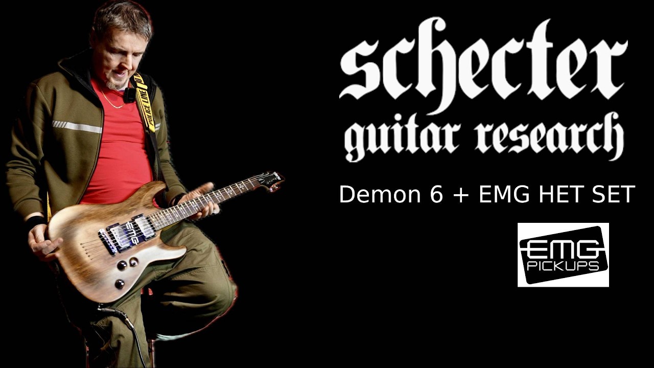 Schecter Demon 6 na EMG Het Set &ndash; metal bez kompromis&oacute;w