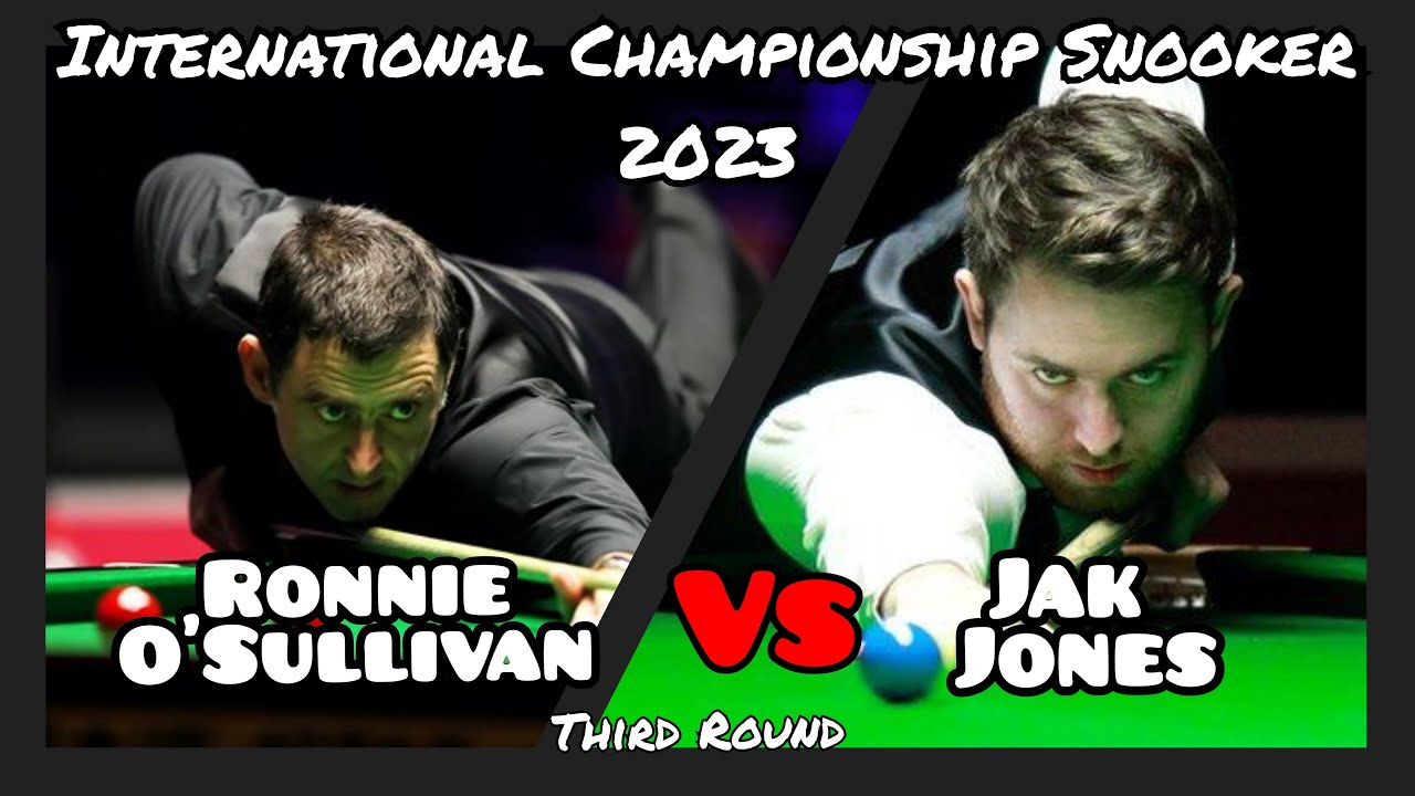 Ronnie O'Sullivan vs Jak Jones - International Championship Snooker 2023 - Third Round