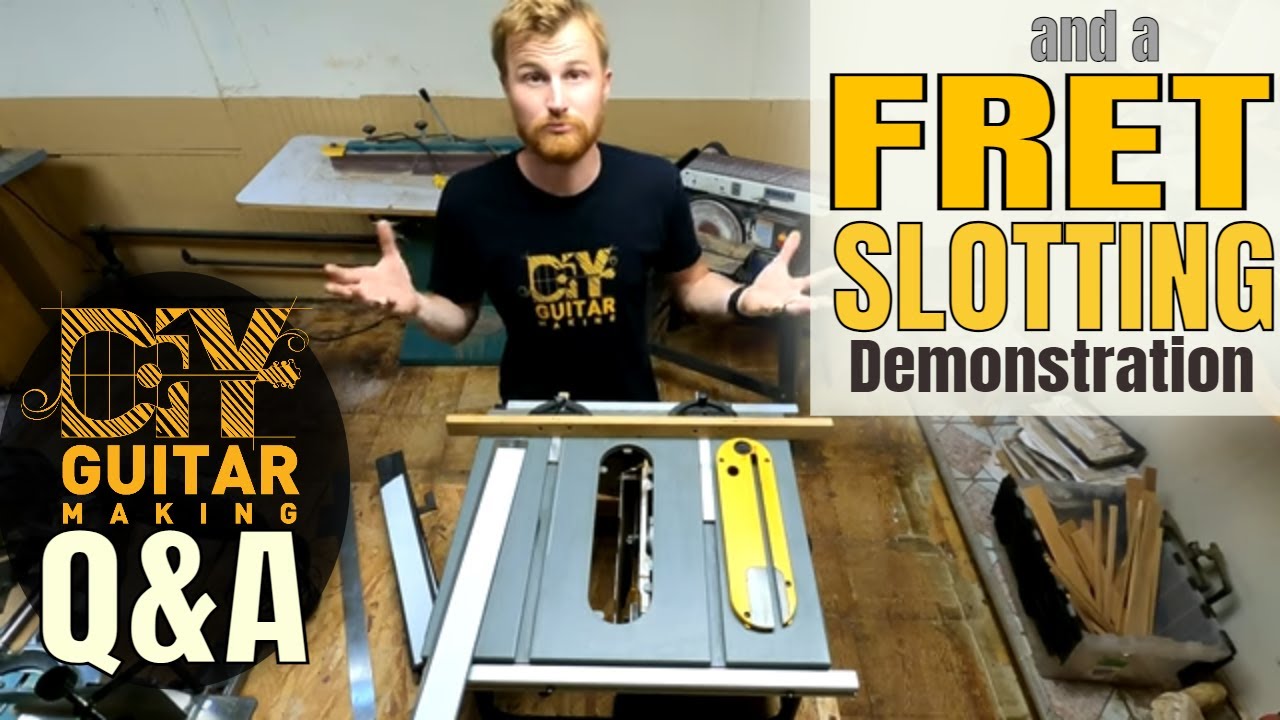 Fret Slotting Demonstration and Q&A