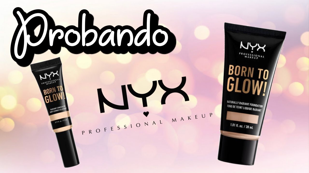 PROBANDO BASE Y CORRECTOR BORN TO GLOW - NYX