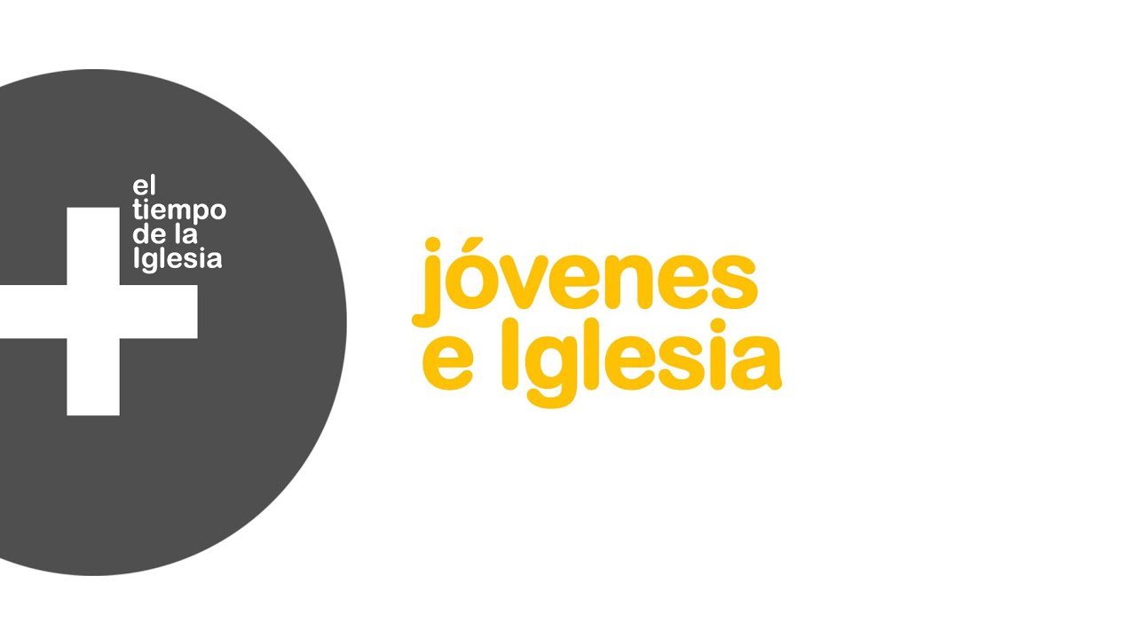 JÓVENES E IGLESIA