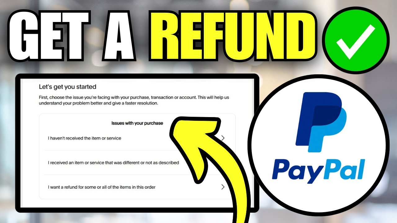 Как получить возврат средств через PayPal (краткое руководство)