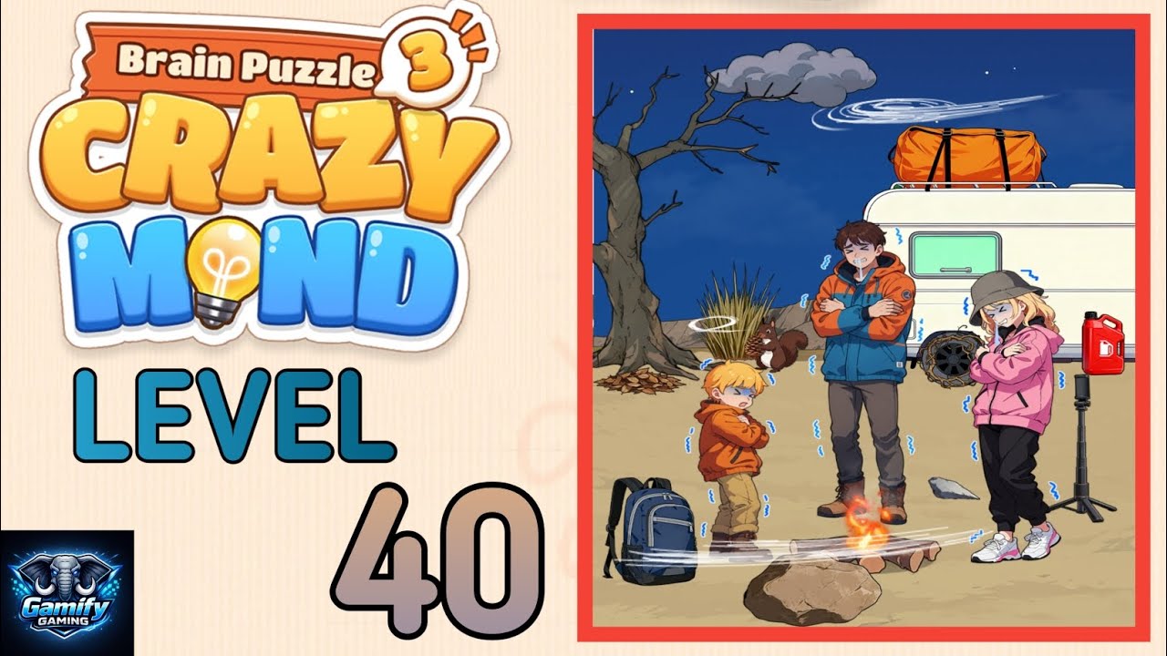 Brain Puzzle 3 Crazy Mind Level 40 |Light a fire while camping| Walkthrough