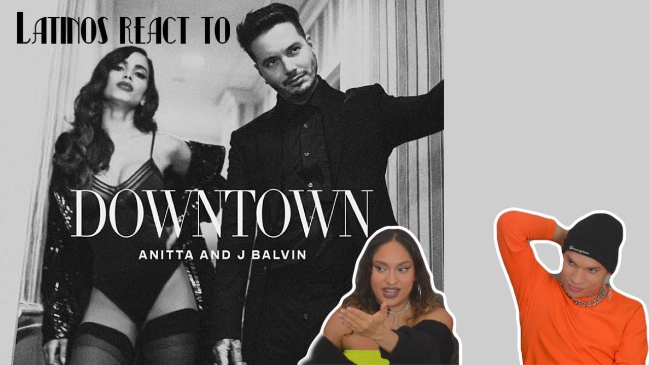 Latinos react to Anitta & J Balvin - Downtown (Official Music Video) REACTION| FEATURE FRIDAY ✌
