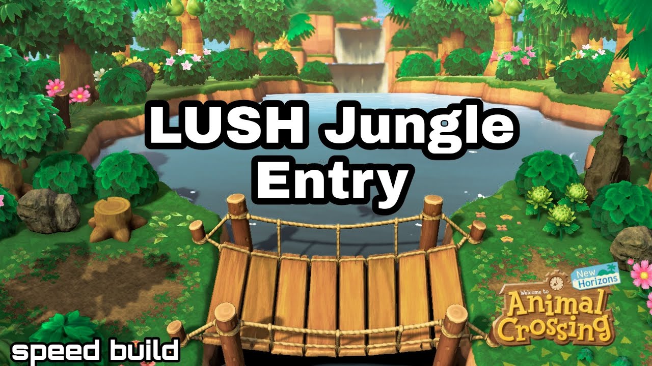 LUSH JUNGLE ENTRY/SPEED BUILD/NON COMMENTARY/ANIMAL CROSSING:NEW HORIZONS