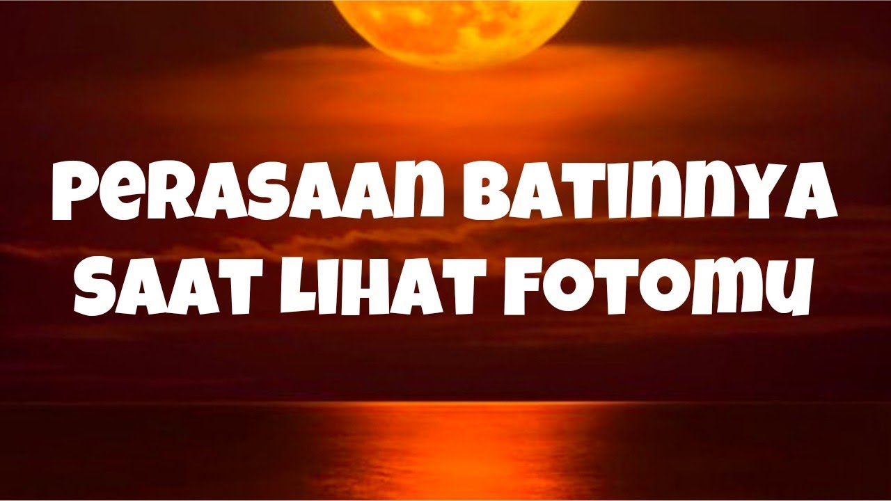 💙 Perasaan Batinnya Ketika Melihat Fotomu 🌅