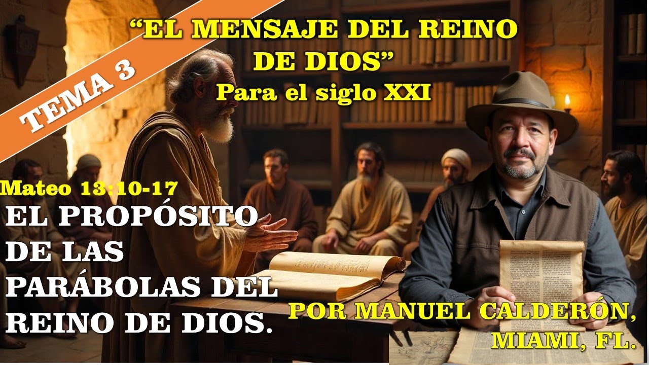 PROPOSITO DE LAS PARABOLAS DEL REINO DE DIOS