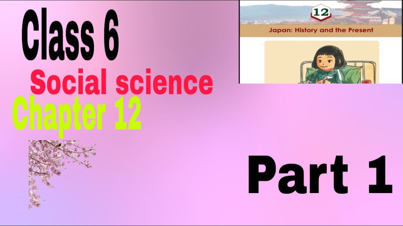 Class 7 Social Science Chapter 12 | Japan: History and the Present | Easy Explanation Malayalam