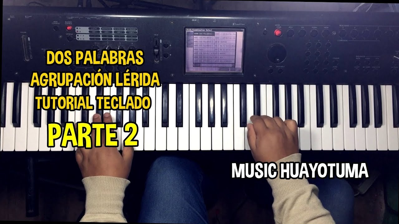 Dos Palabras LERIDA TUTORIAL Teclado PARTE 2