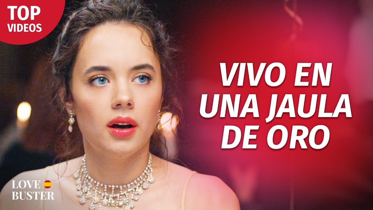 Mi Familia Me Atrapó En Una Jaula De Oro | @LoveBusterEspanol