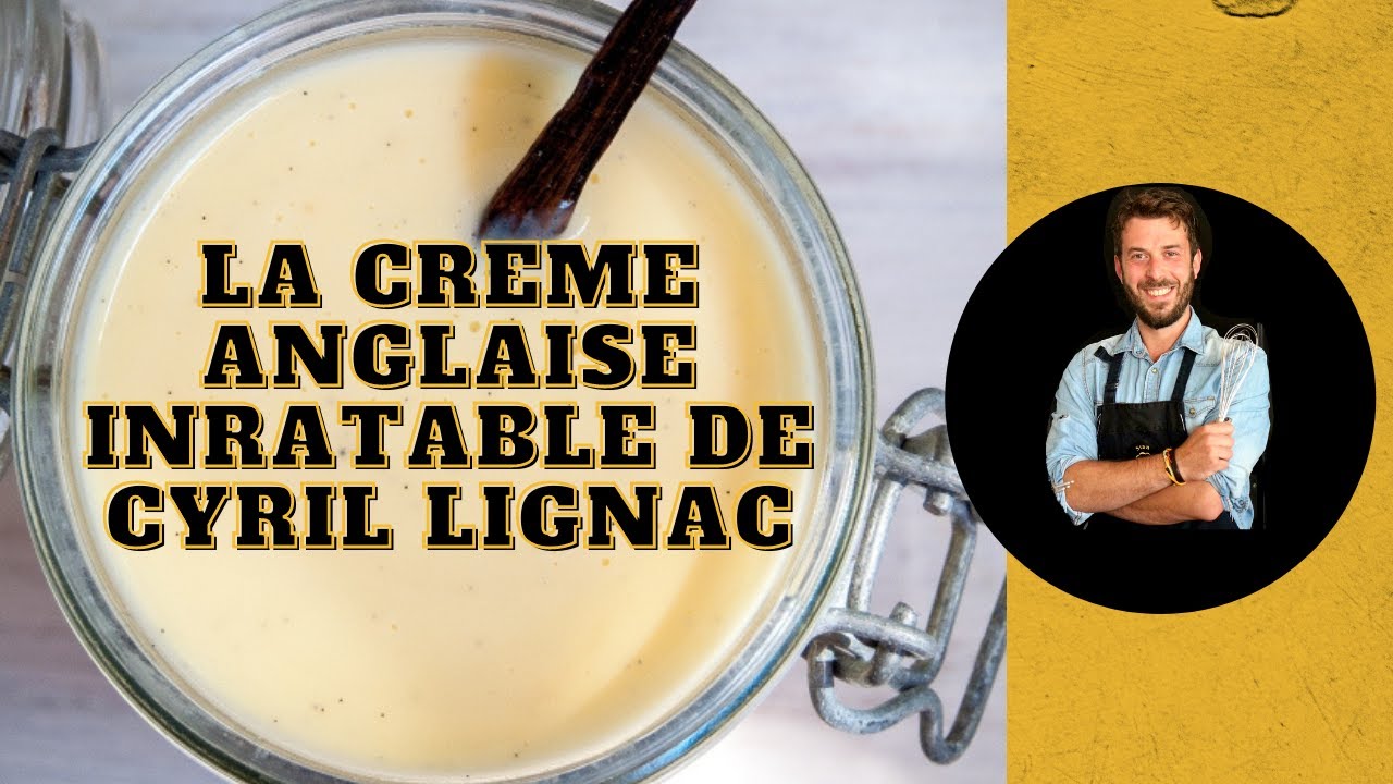 LA CREME ANGLAISE INRATABLE DE CYRIL LIGNAC