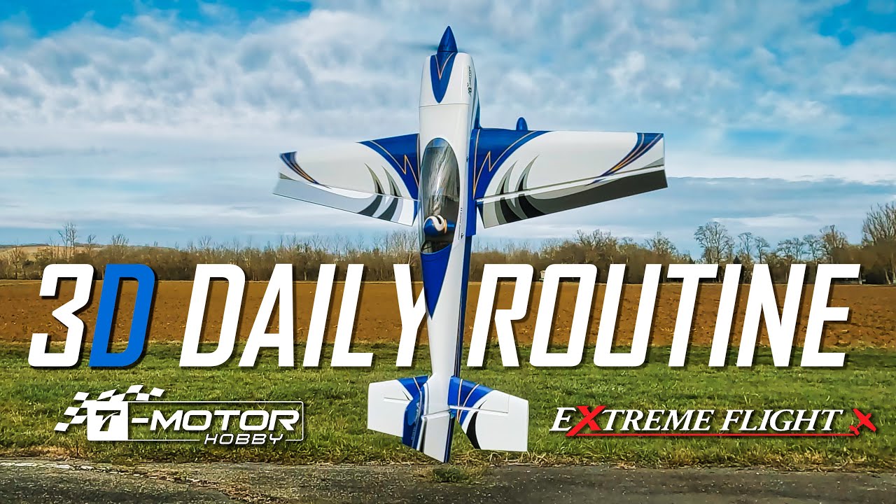 3D DAILY ROUTINE - EXTREME FLIGHT EXTRA NG 91