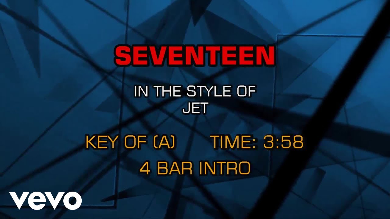 JET - Seventeen (Karaoke)